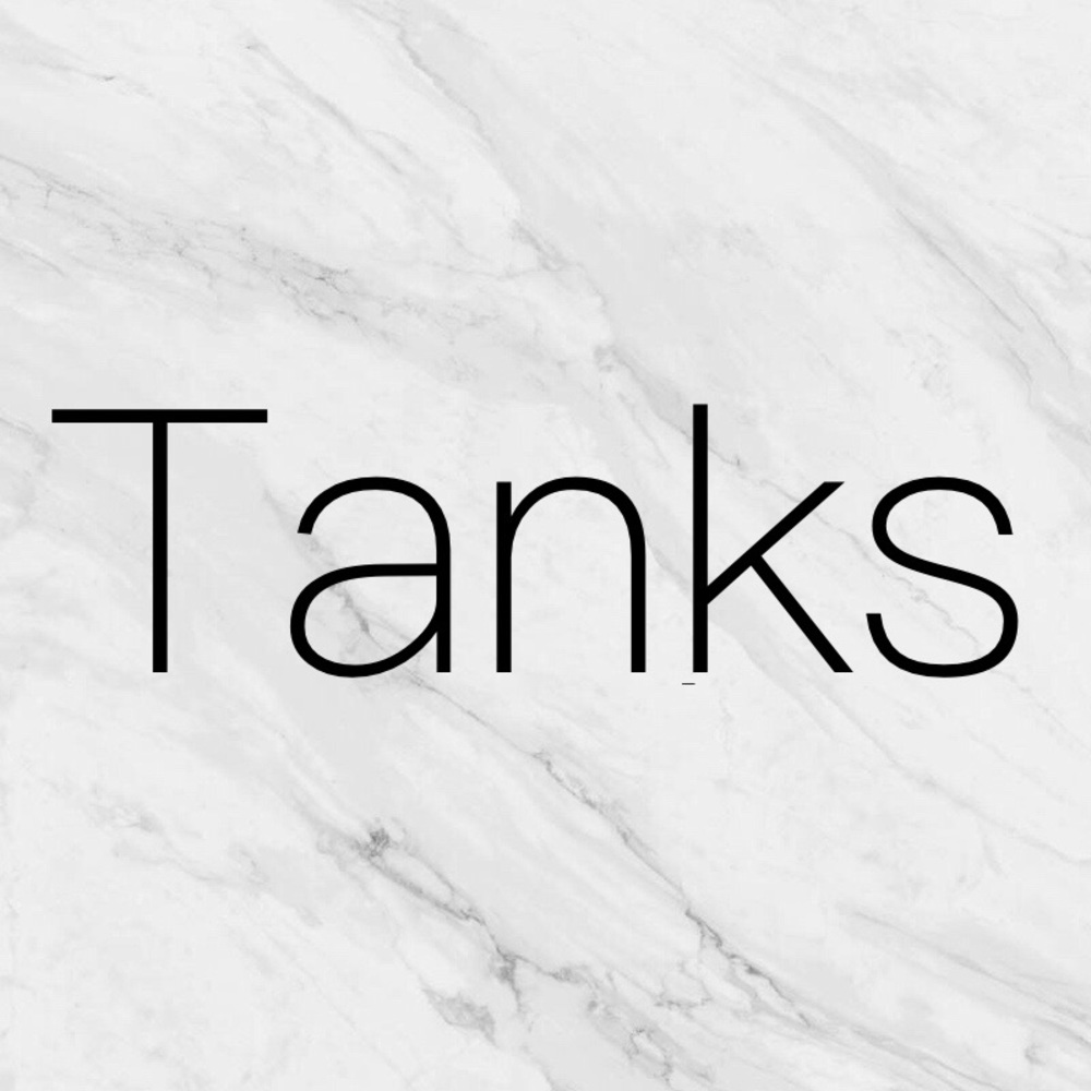Tanks